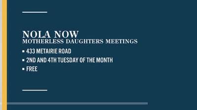 Motherless daughter meeting and New Orleans grief support