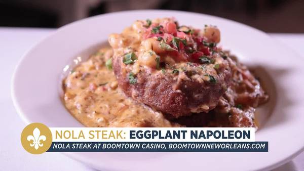 Mood for seafood: Eggplant Napoleon recipe from NOLA Steak